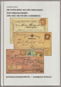 Die Postkarten aus den ehemaligen Postvereinsländern und dem Deutschen Kaiserreich