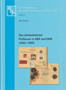 Das philatelistische Prüfwesen in SBZ und DDR (1945-1990)