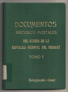 Documentos Historico-Postales del Correo en la Republica Oriental del Uruguay