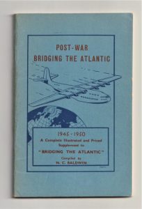 Post-War Bridging the Atlantic 1945-1950