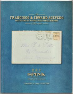 The Francisco & Edward Acevedo Collection of Puerto Rico Postal History