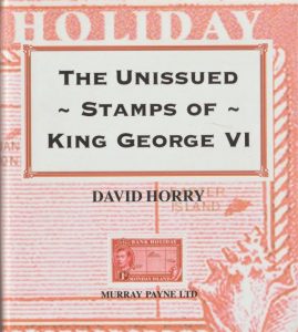 The Unissued Stamps of King George VI