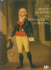La Poste durant la Révolution (1789-1799)