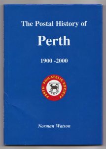 The Postal History of Perth 1900-2000