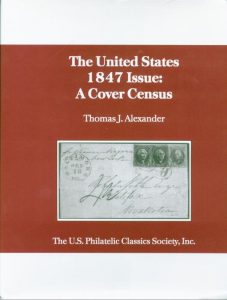 The United States 1847 Issue: A Cover Census