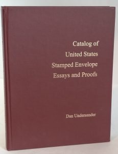 Catalog of United States Stamped Envelope Essays and Proofs
