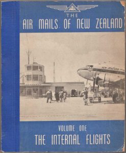 The Airmails of New Zealand Volume One