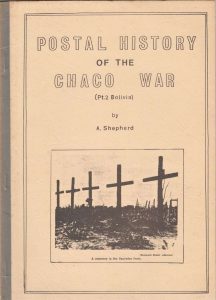 Postal History of the Chaco War (Pt. 2 Bolivia)