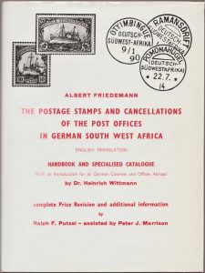 The Postage Stamps and Cancellations of the Post Offices in German South West Africa