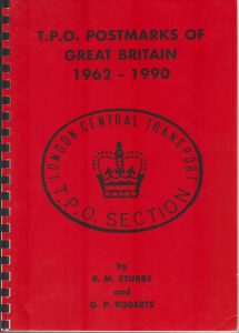 T.P.O. Postmarks of Great Britain 1962-1990