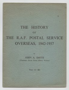 The History of the R.A.F. Postal Service Overseas, 1942-1957