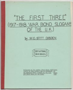 "The First Three" (1917-1918 War Bond Slogans of the U.K.)