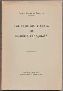 Les Premiers Timbres des Colonies Françaises