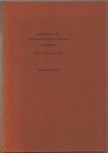 History of the Indian Army Postal Service, Volume III 1931-14 August 1947