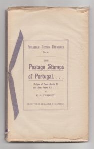 The Dies of the Postage Stamps of Portugal of the Reigns of Dona Maria II. and Dom Pedro V.