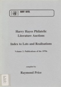 Harry Hayes Philatelic Literature Auctions, Index to Lots and Realisations