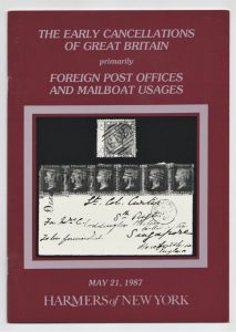The Early Cancellations of Great Britain primarily Foreign Post Offices and Mailboat Usages