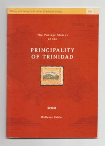 The Postage Stamps of the Principality of Trinidad