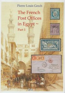 The French Post Offices in Egypt ~ Parts 1 and 2