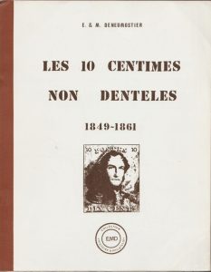 Les 10 Centimes Non Dentelés 1849-1861