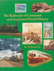 The Railroads of Cameroun and Associated Postal History