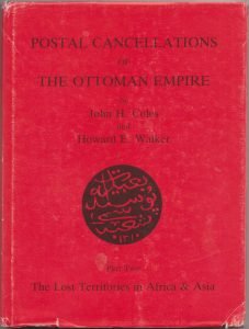 Postal Cancellations of the Ottoman Empire, Part Two