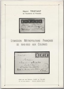 L'Emission Metropolitaine Française de 1849-1850 aux Colonies