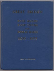 Great Britain Post Roads, Post Towns and Postal Rates, 1635-1839