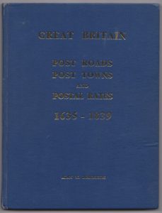 Great Britain Post Roads, Post Towns and Postal Rates, 1635-1839